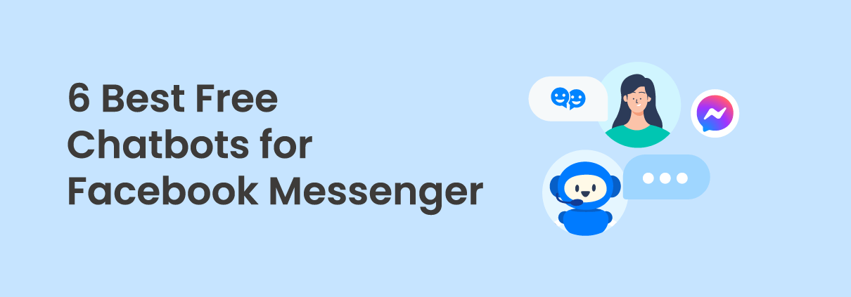Top Free Chatbots for Facebook Messenger